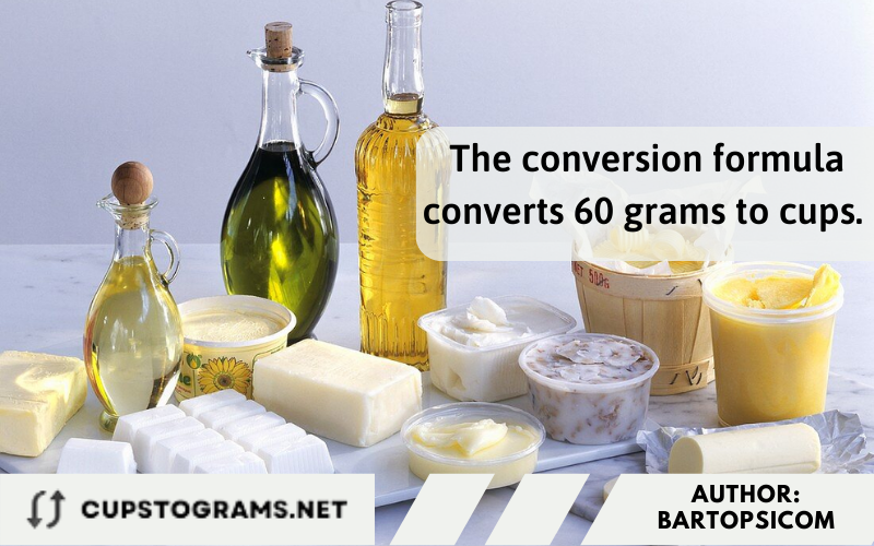 The conversion formula converts 60 grams to cups. 