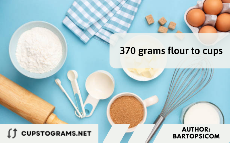 What is 370 grams in cups?