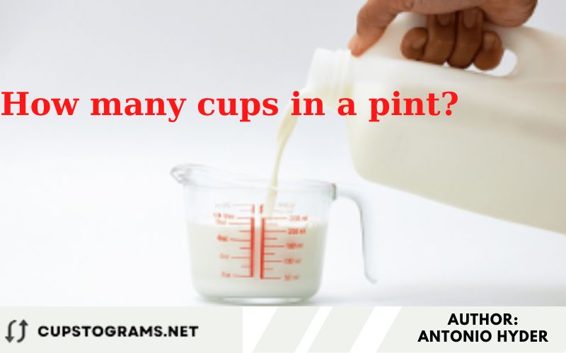 How many cups in a pint?