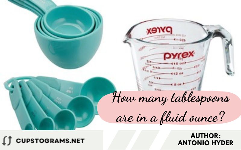 How many tablespoons are in a fluid ounce?