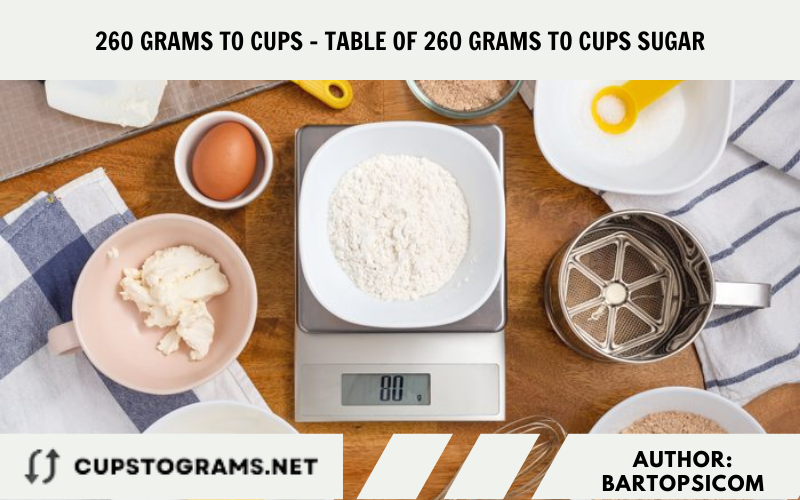 260 grams to cups - Table of 260 grams to cups sugar