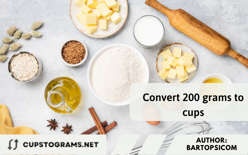 Convert 200 grams to cups