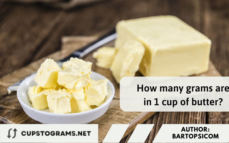 Converting 1 cup butter in grams by formula