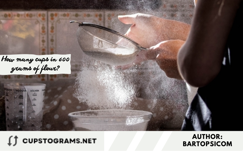How many cups in 600 grams of flour?