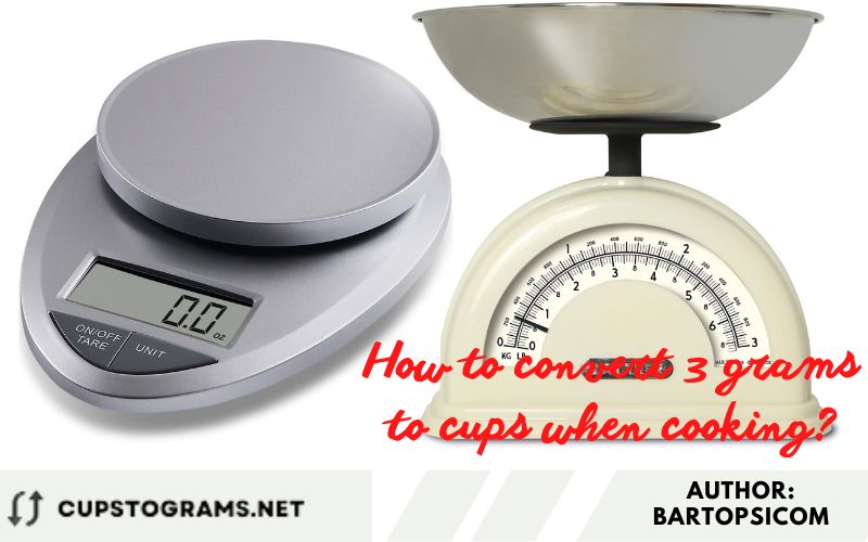 How to convert 3 grams to cups when cooking?