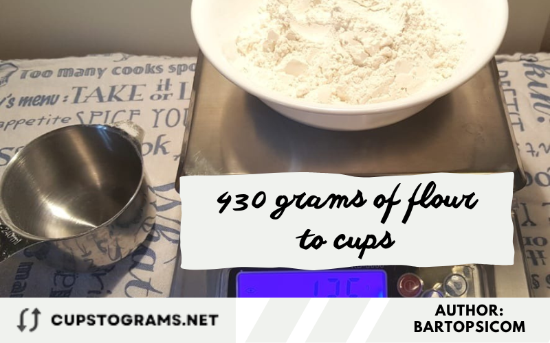 430 grams of flour to cups