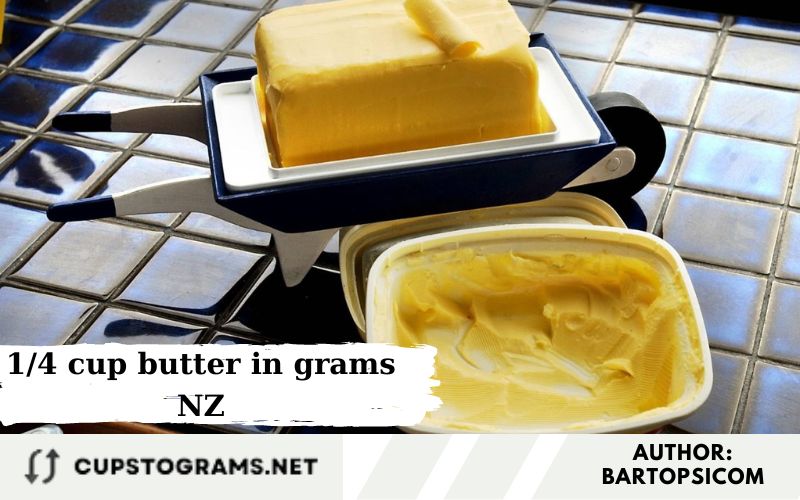 1/4 cup butter in grams NZ