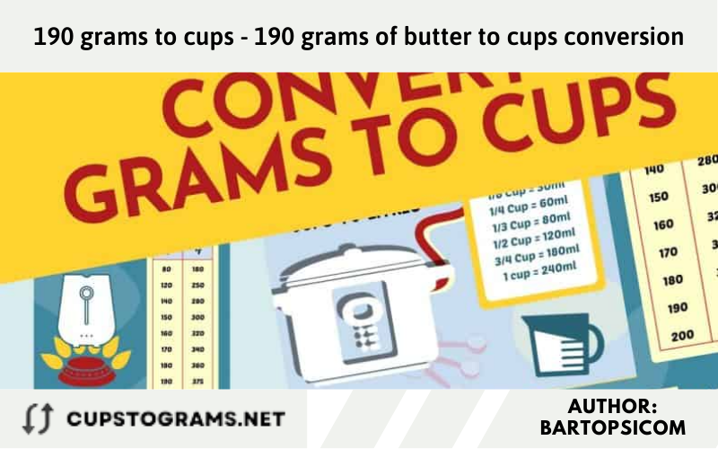 190 grams to cups - 190 grams of butter to cups conversion