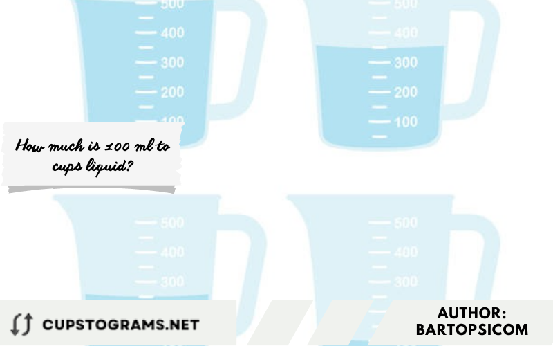 How much is 100 ml to cups liquid?