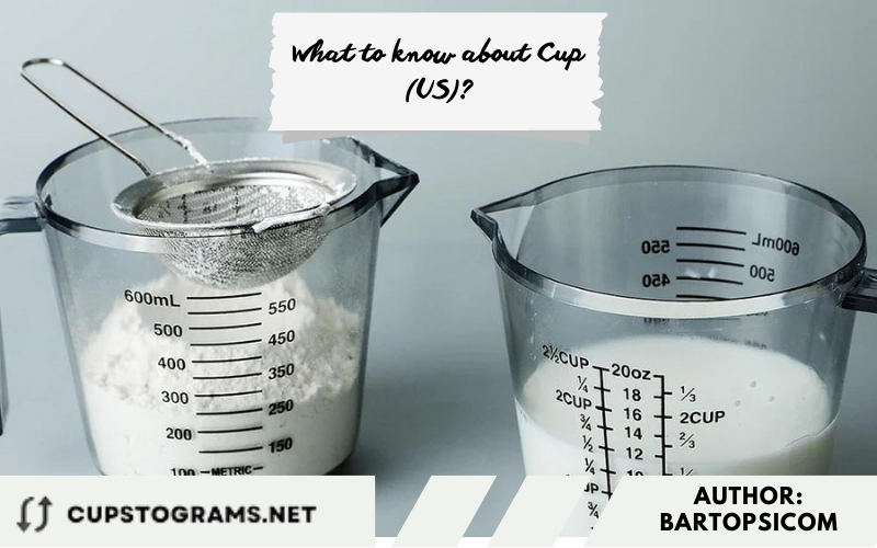 What to know about Cup (US)?