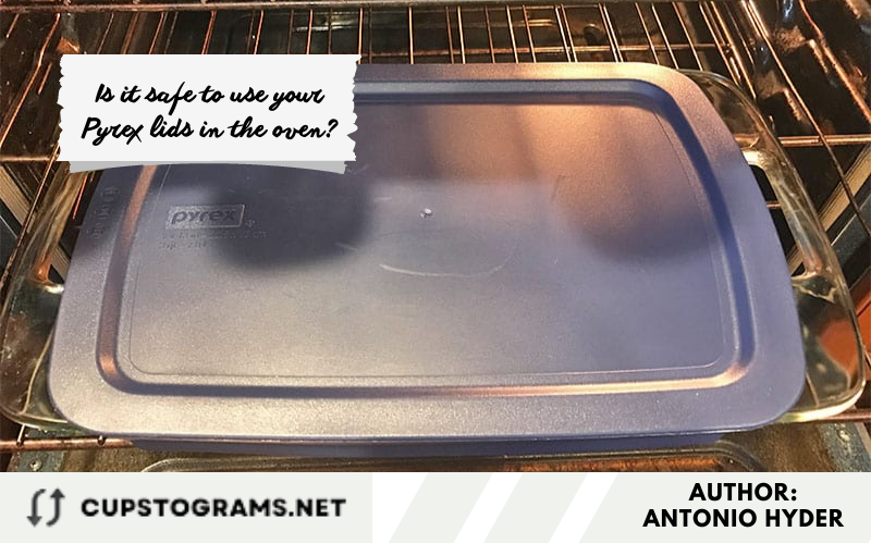 Is it safe to use your Pyrex lids in the oven?