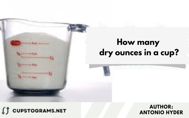 How many dry ounces in a cup?