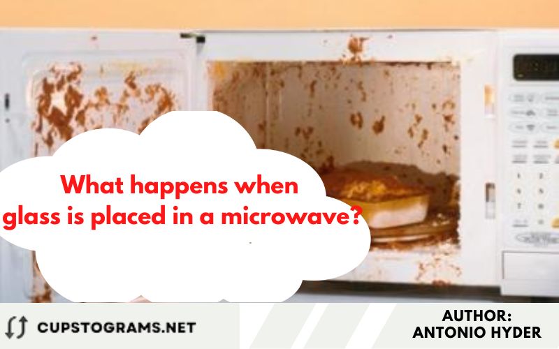 What happens when glass is placed in a microwave?