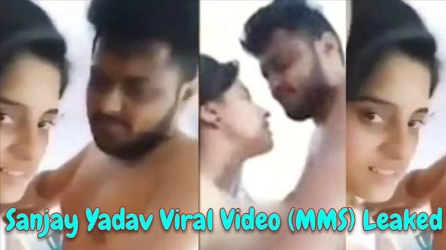 1. More Information about the Sanjay Yadav Viral Video (MMS) Leaked Online