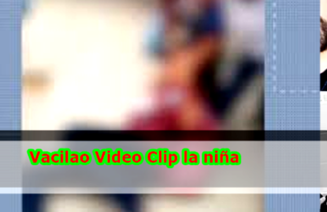 Vacilao Video Clipla Chica CCTV