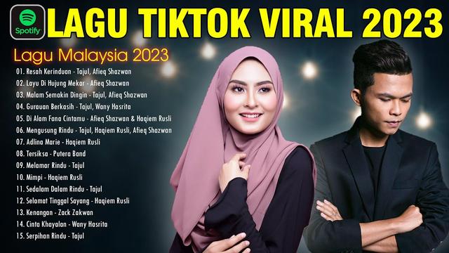 Playlist Lagu Malaysia TikTok Viral 2023: Nikmati Deretan Lagu Populer yang Sedang Ramai Diperbincangkan di Dunia TikTok