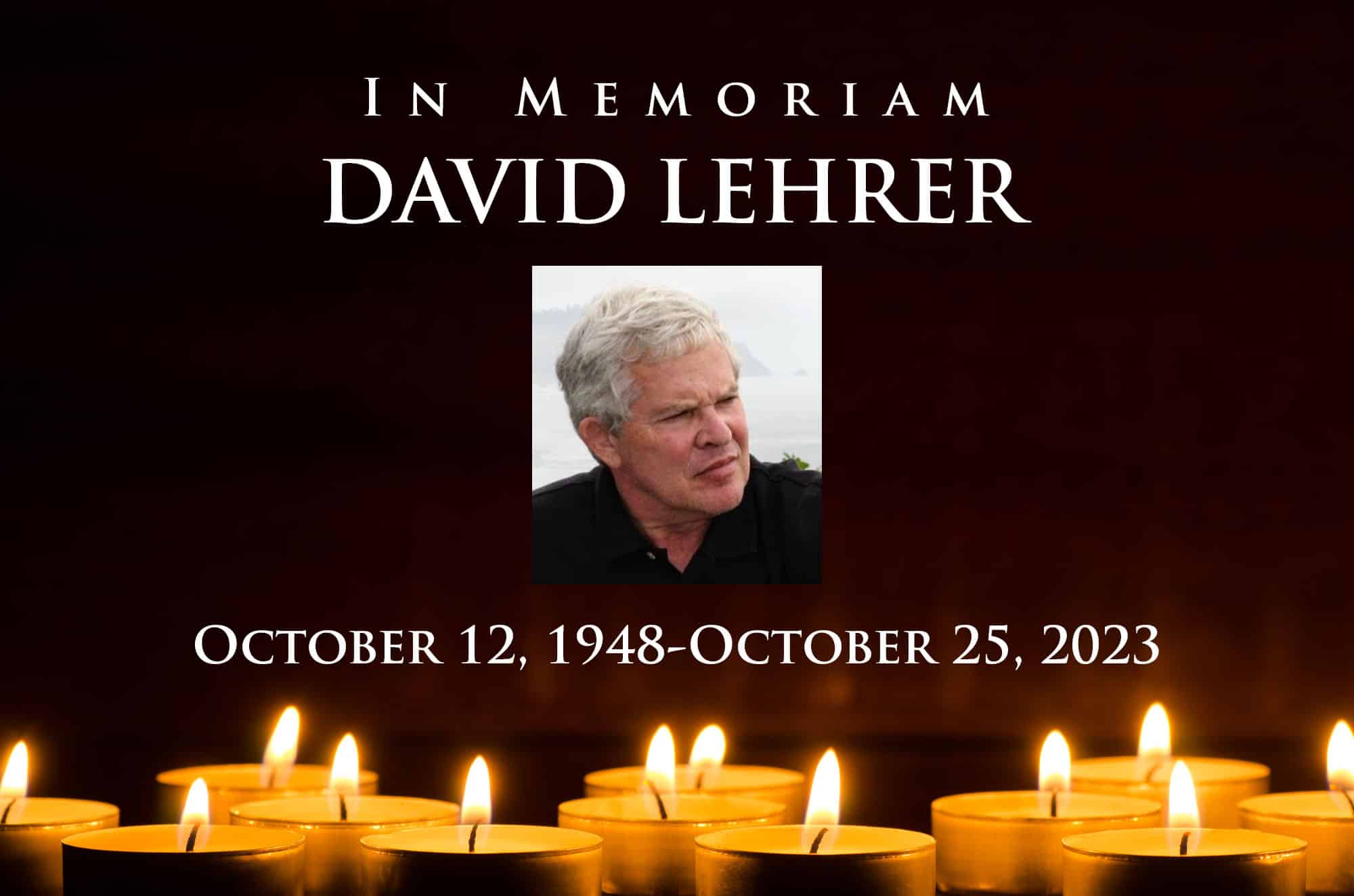 david lehrer in memoriam
